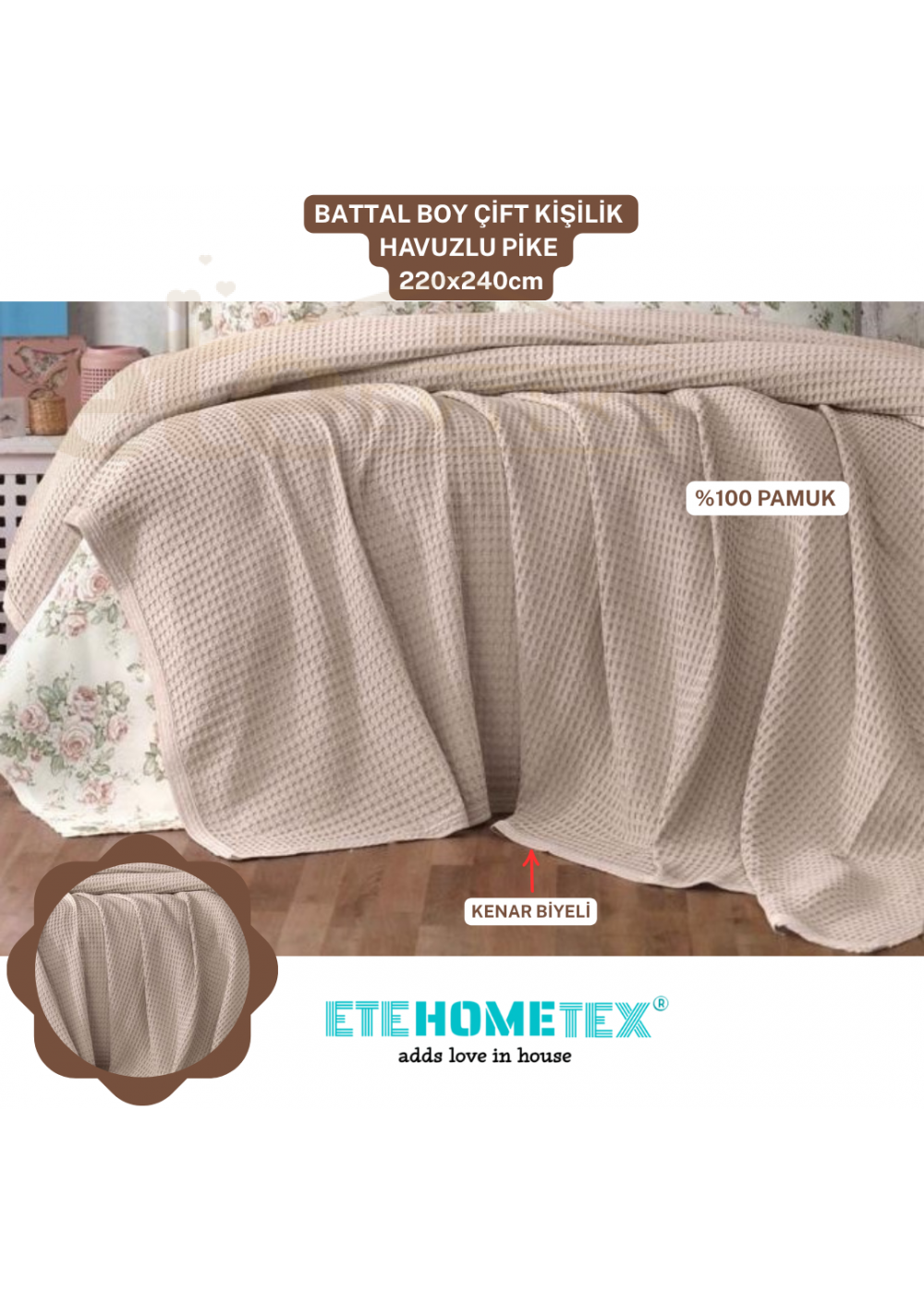 ETEHOMETEX HAVUZLU PİKE ÇİFT KİŞİLİK 220X240CM BEJ 8696474231656